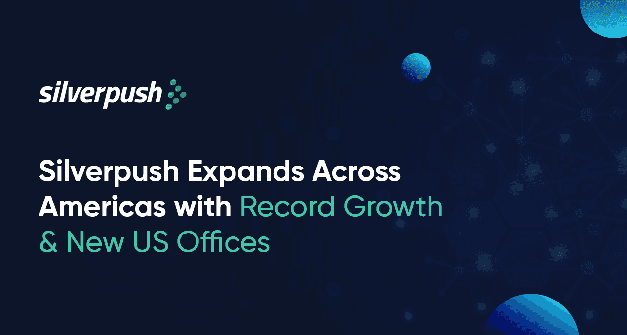Silverpush Grows 200% Across Americas Market, Expands Regional Footprints Across North America