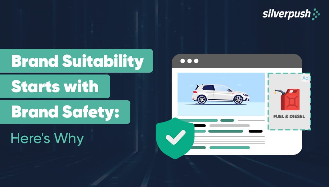 Brand Safety's Secret Role in Brand Suitability