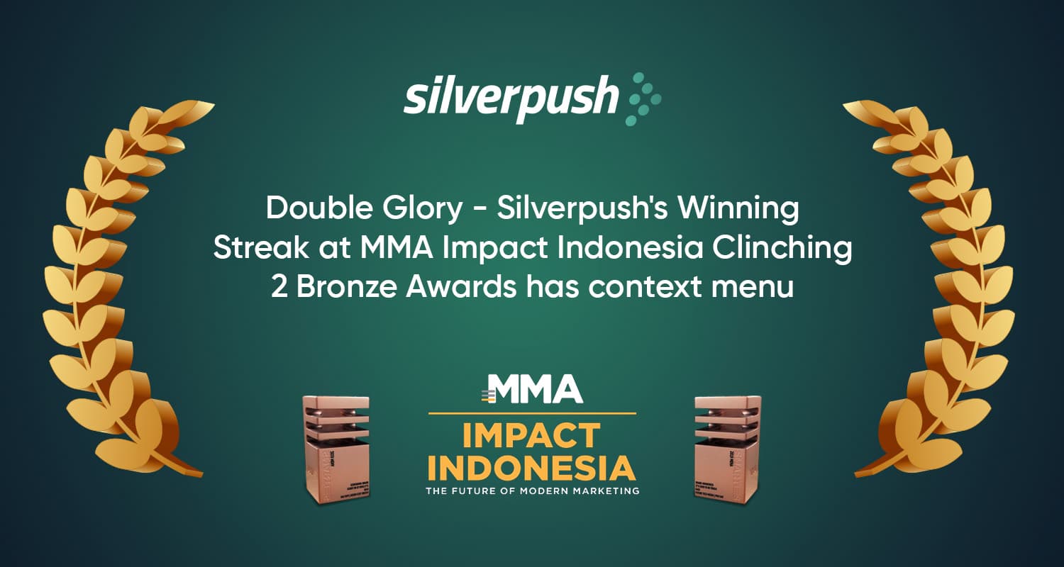 Double Glory - Silverpush's Winning Streak at MMA Impact Indonesia Clinching 2 Bronze Awards