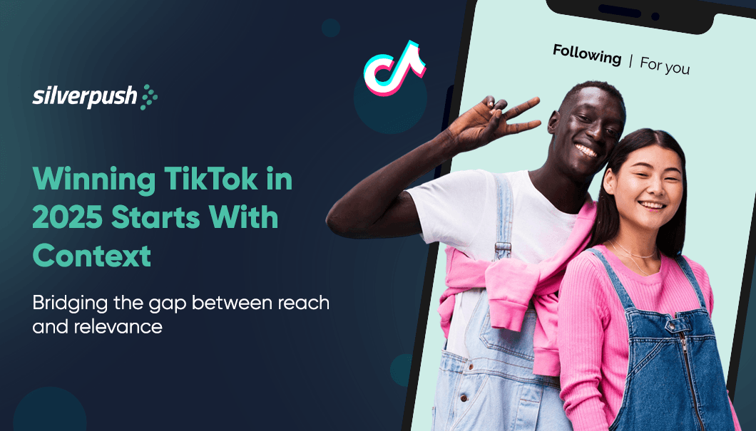 How to Win at TikTok Advertising in 2025 With Contextual Targeting