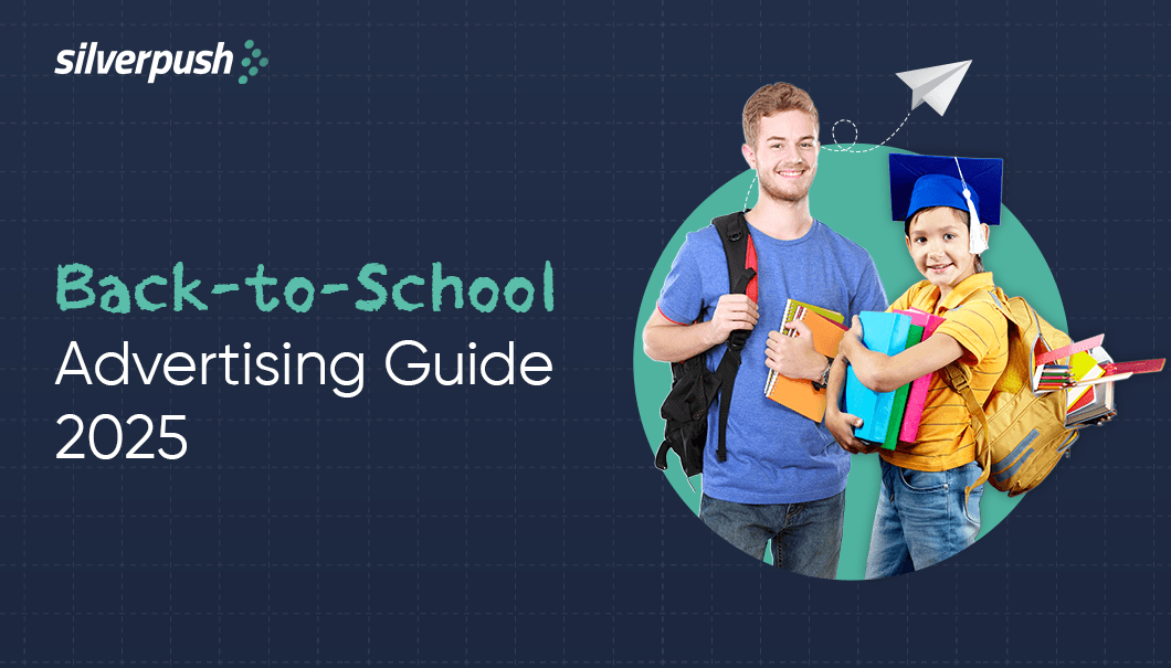 Back-to-School 2025 Guide: Target Smarter, Advertise Better