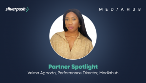 Silverpush Partner Spotlight Velma Agbodo, Performance Director, at Mediahub